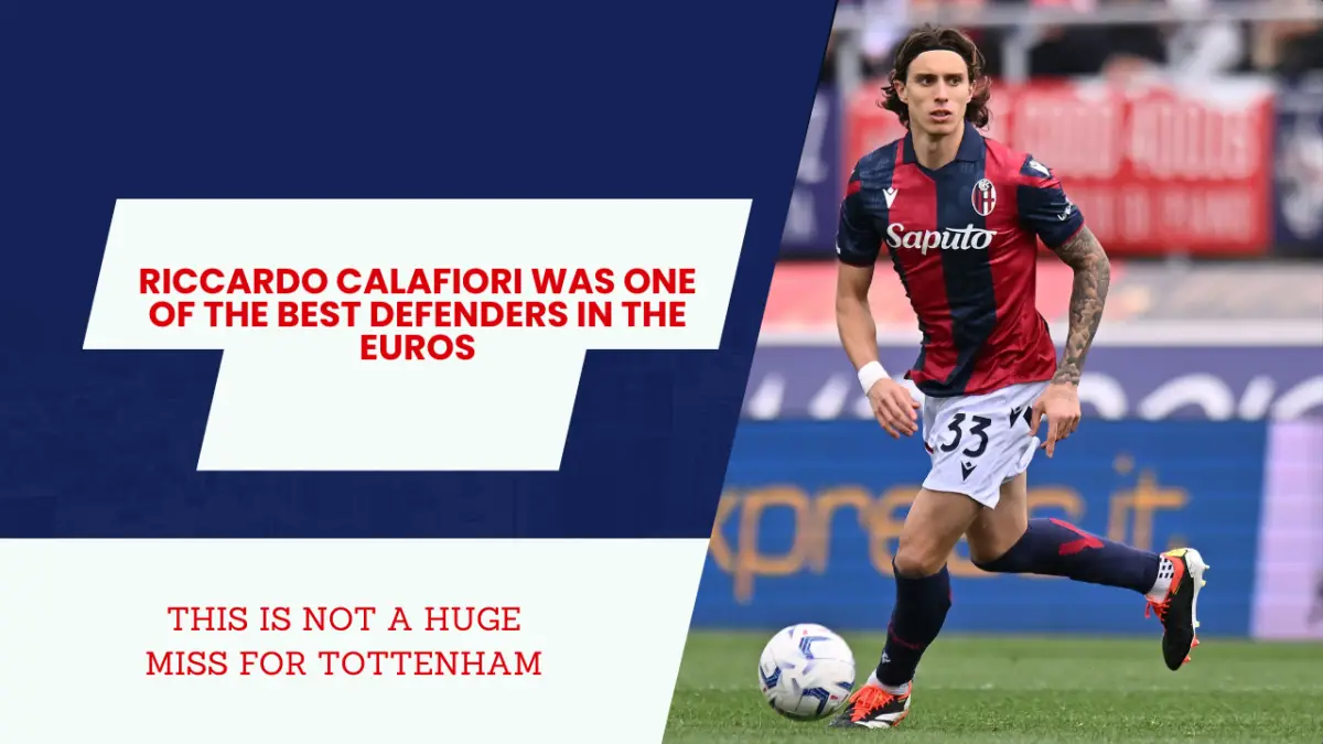 Tottenham set to miss out on Riccardo Calafiori.