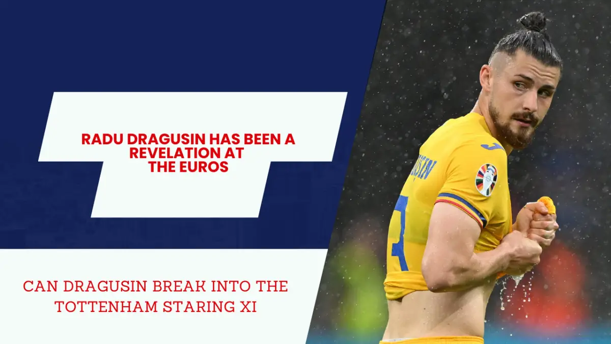 Can Radu Dragusin be a regular Tottenham starter from next season?