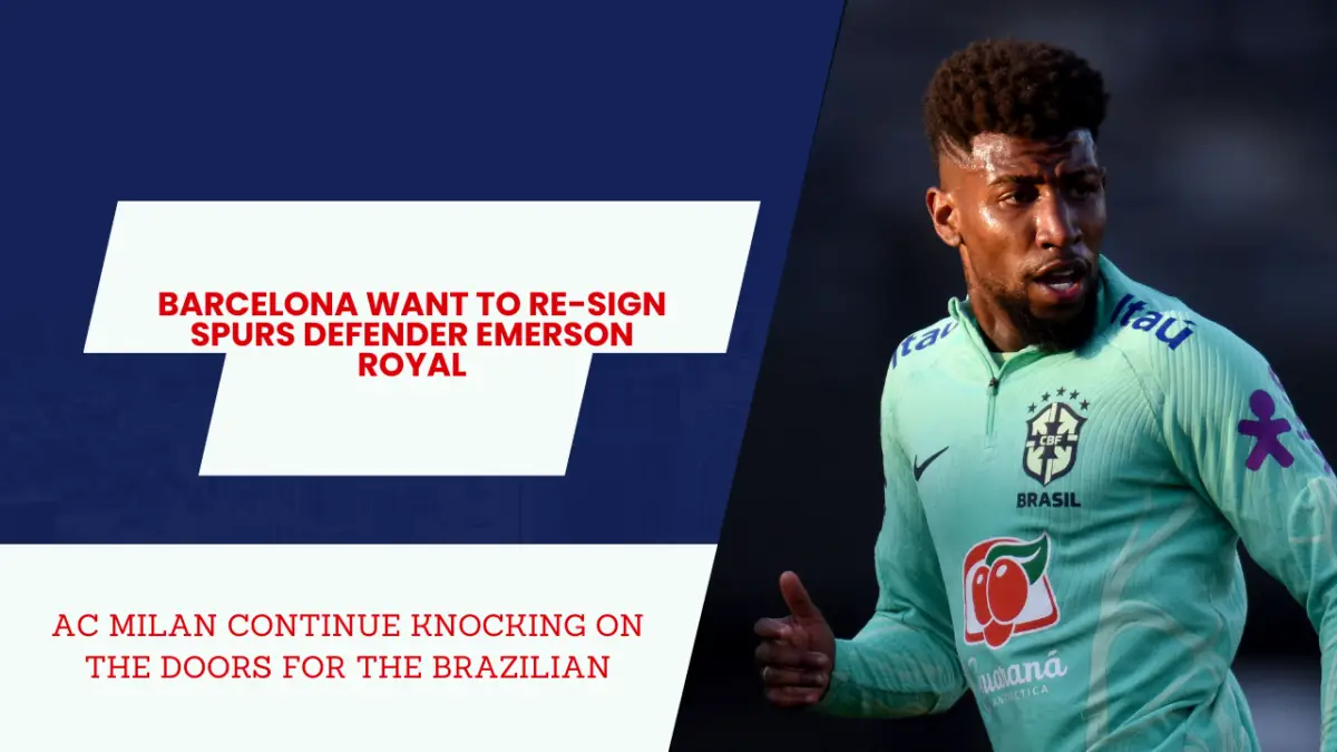 New twist in Tottenham Hotspur's pursuit to sell Emerson Royal?