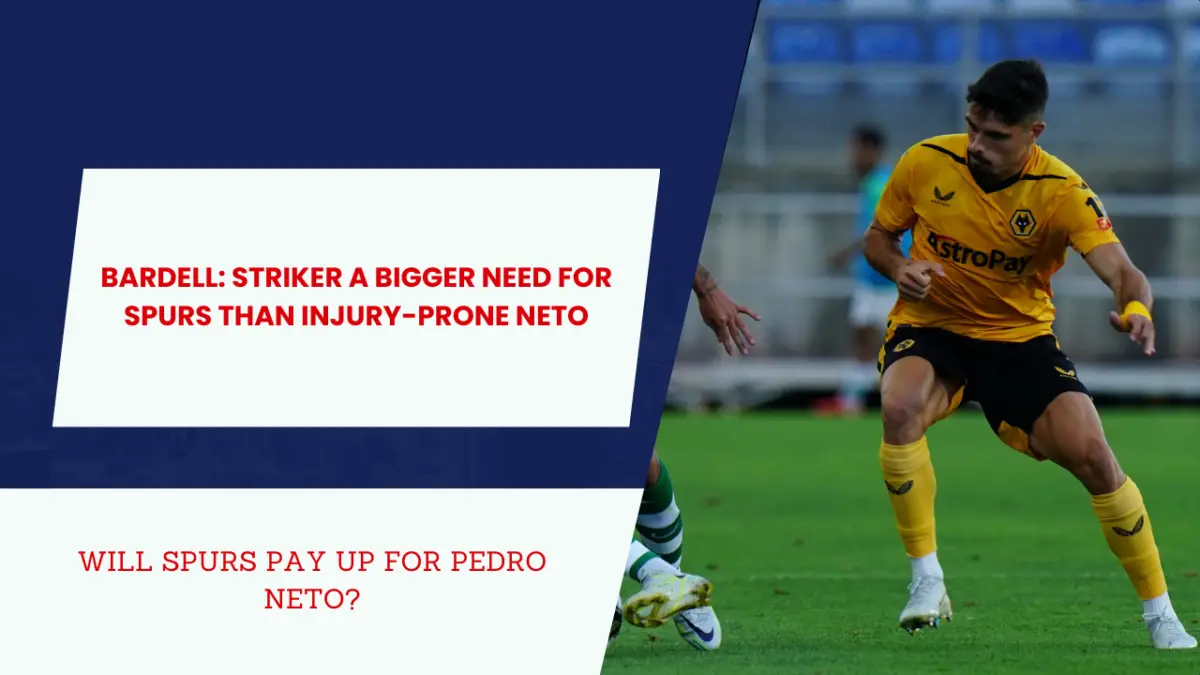 Tottenham need to pay extra for Pedro Neto