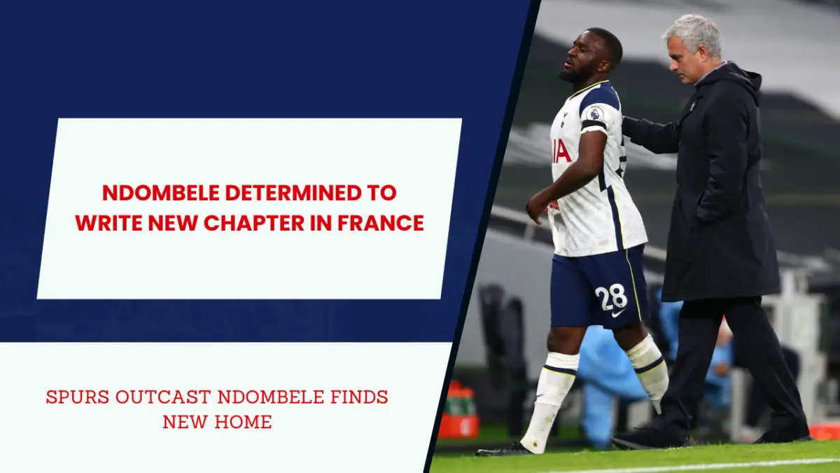 Ndombele ready to prove himself at Nice after unceremonious Tottenham exit