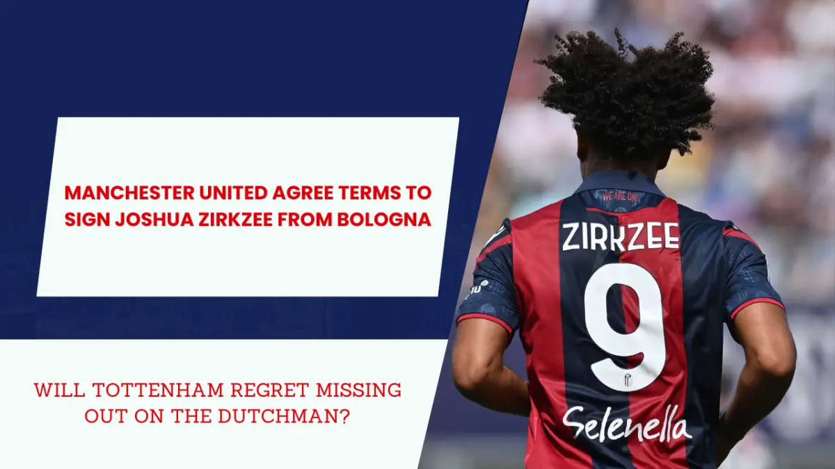 Joshua Zirkzee is set to become a Manchester United player with Tottenham missing out