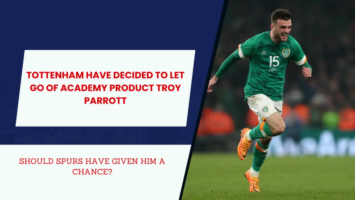 Troy Parrott leaves Tottenham to embark on a new adventure