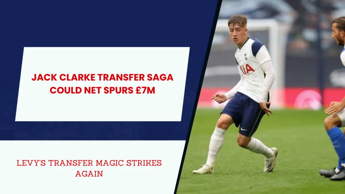 Spurs to rake in £7m from Clarke sale