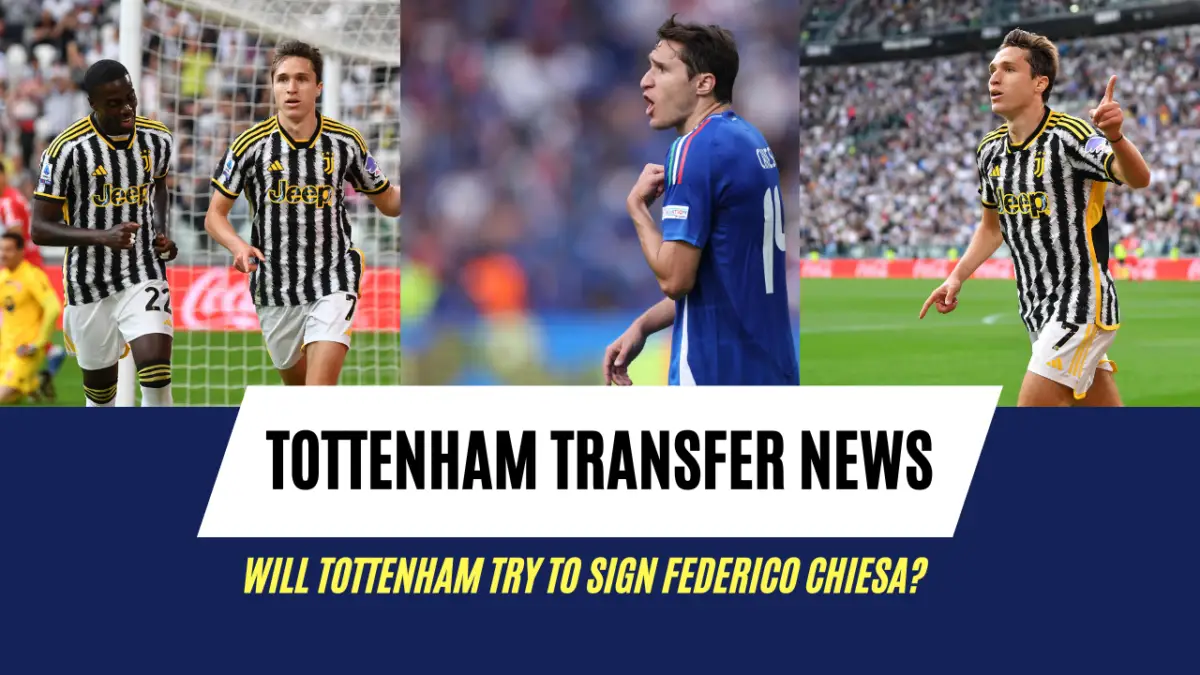 Federico Chiesa to Tottenham?