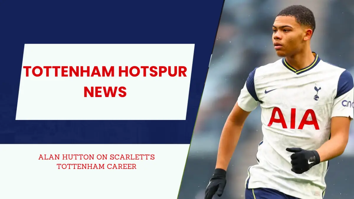 Should Tottenham keep or sell Dane Scarlett?