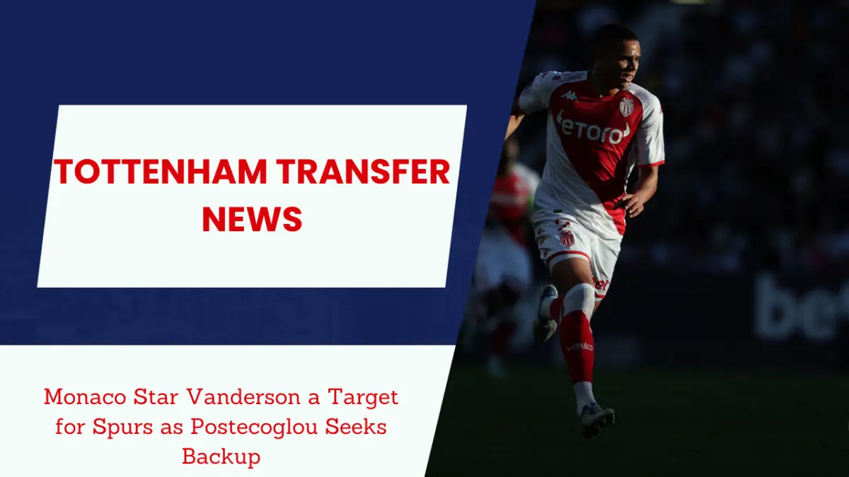 Tottenham eye right-back upgrade with Vanderson