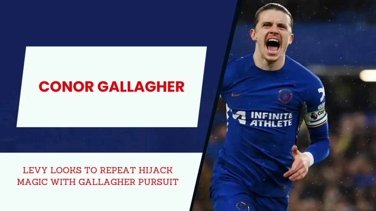 Can Spurs steal Gallagher from Atletico?