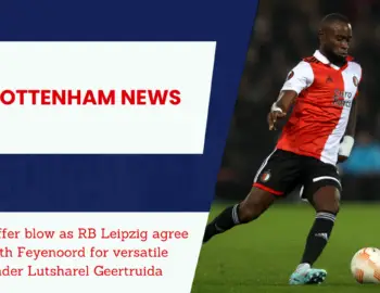 Blow for Tottenham as RB Leipzig set to sign 35G/A Dutch talent