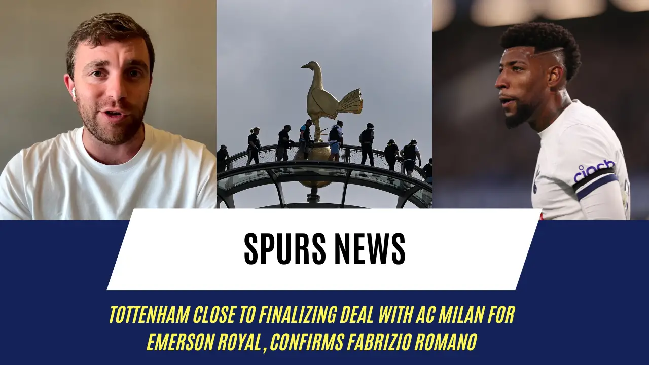 tottenham close to finalizing deal with ac milan for Emerson royal, confirms fabrizio romano