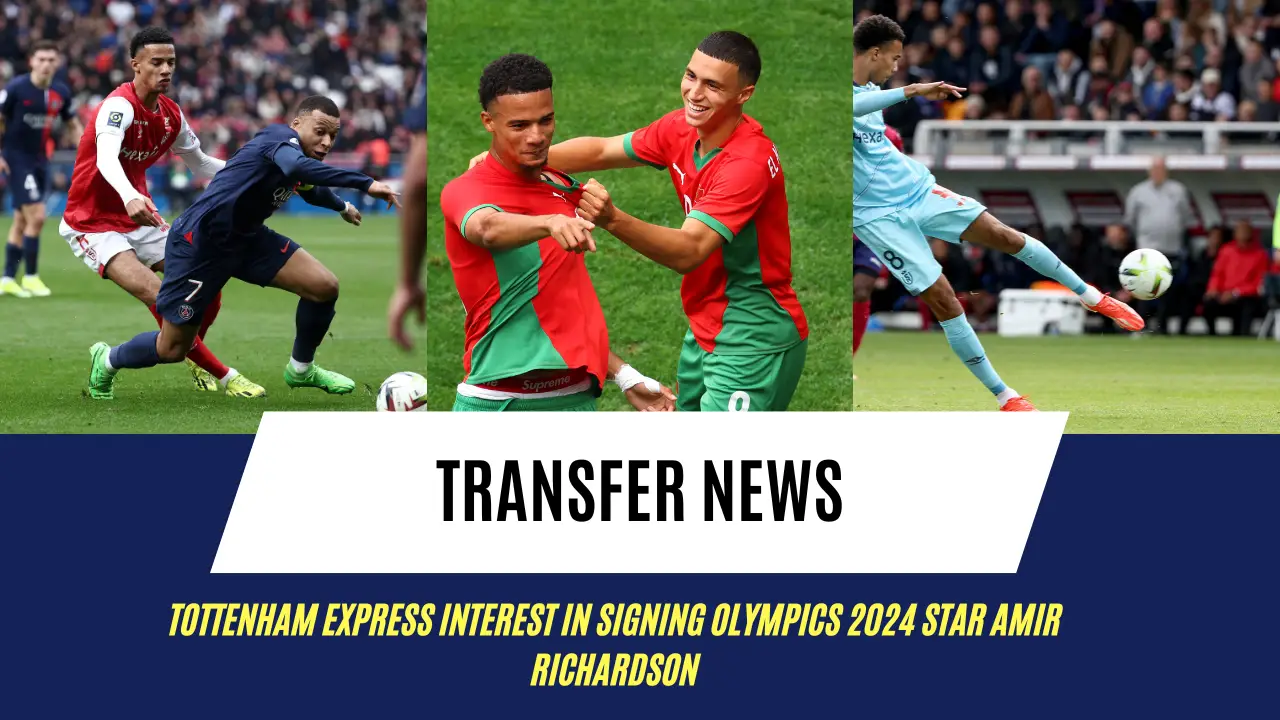 Tottenham express interest in signing Olympics 2024 star Amir Richardson