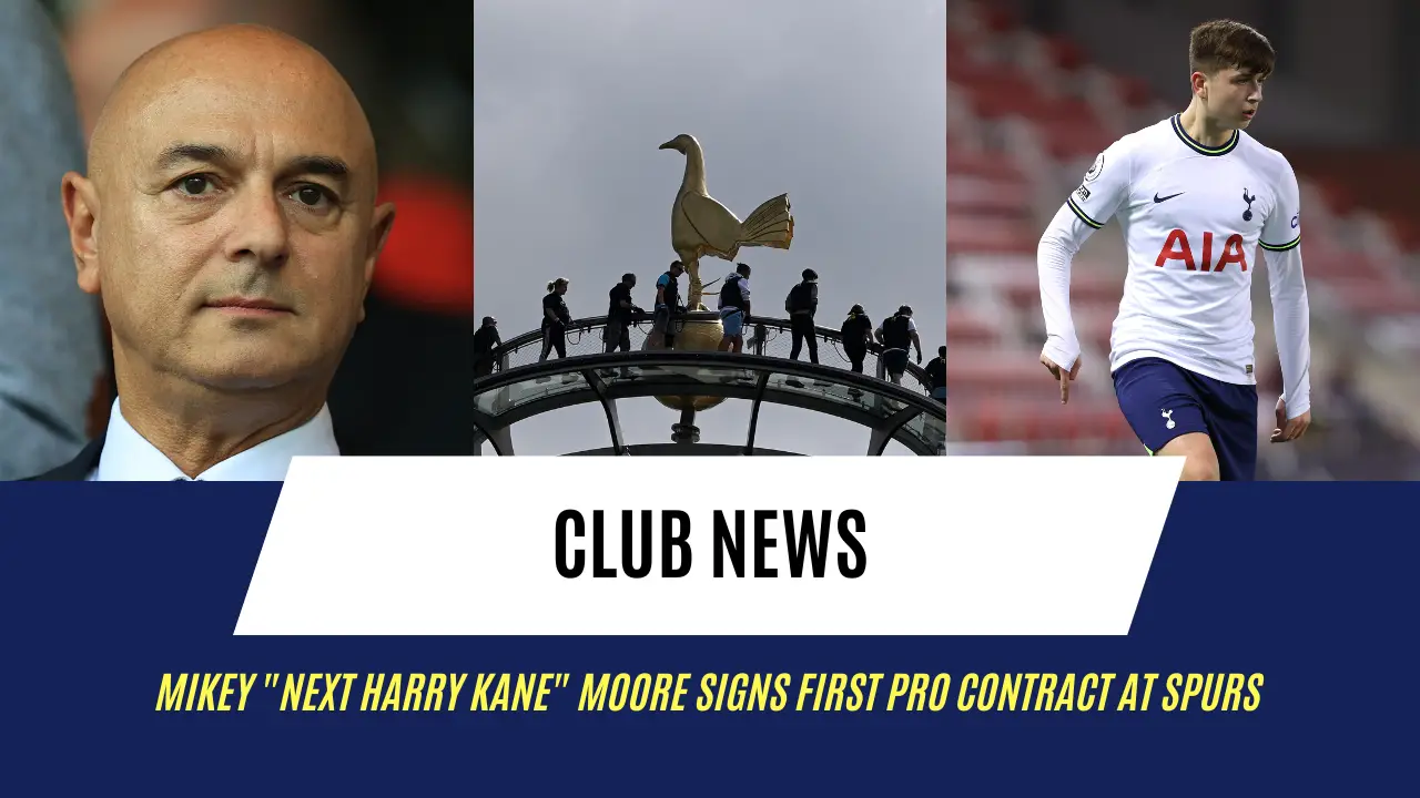 Mikey "next Harry Kane" Moore signs first pro contract at Spurs