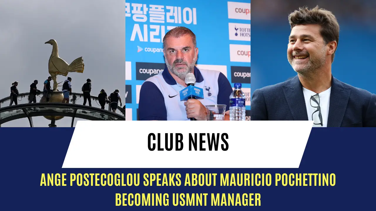 Ange Postecoglou speaks about Mauricio Pochettino becoming USMNT manager