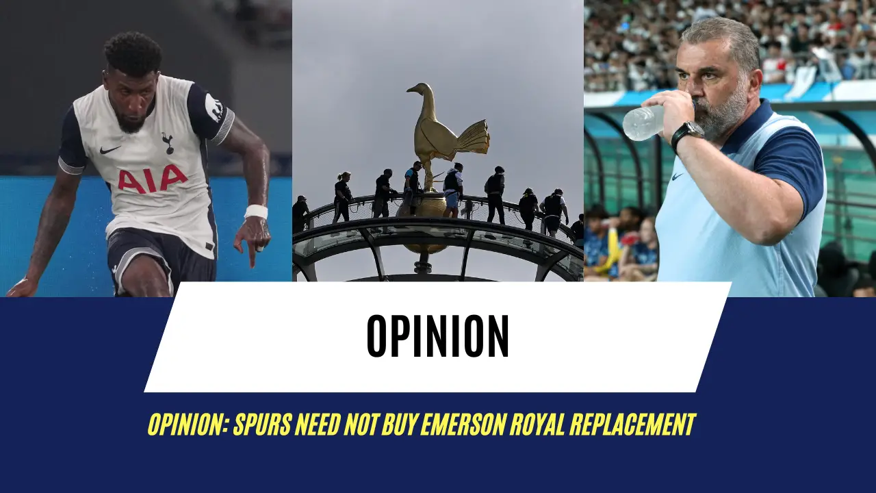 Opinion: Ange Postecoglou need not buy Emerson Royal replacement