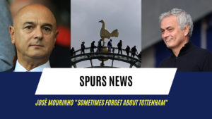 José Mourinho "sometimes forget[s] about Tottenham"