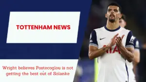 Postecoglou not using Solanke well at Tottenham.