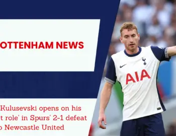 24-year-old Tottenham star opens up on his unnatural position against Newcastle United