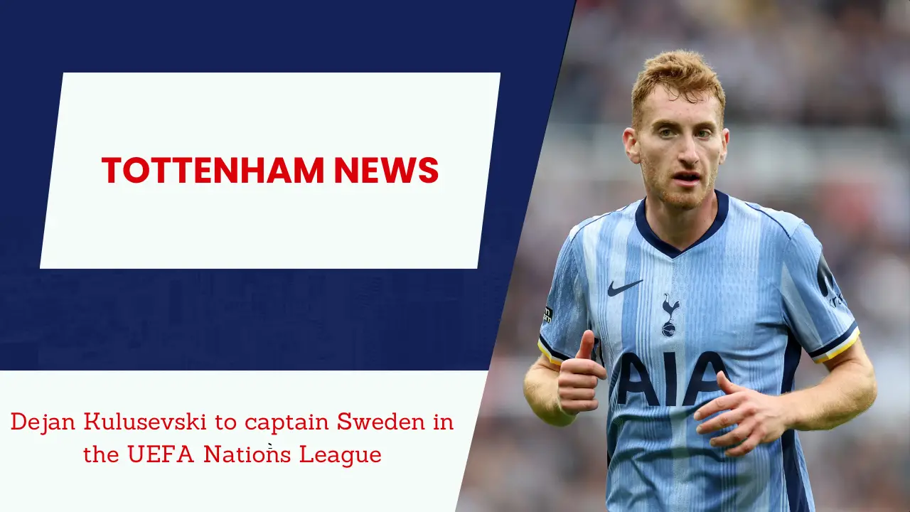 Tottenham winger Kulusevski will captain Sweden.