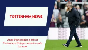 Tottenham not considering Postecoglou's sacking.