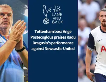 Tottenham boss Ange Postecoglou praises one player for performance vs Newcastle