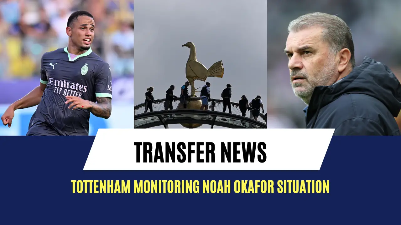 Tottenham monitoring Noah Okafor situation