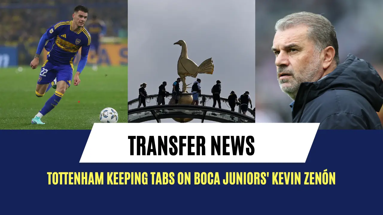 Spurs keeping tabs on Boca Juniors starlet contacted by Newcastle.