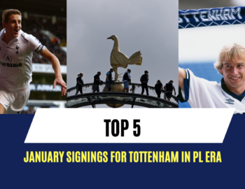 Top 5 January signings for Tottenham in the PL era