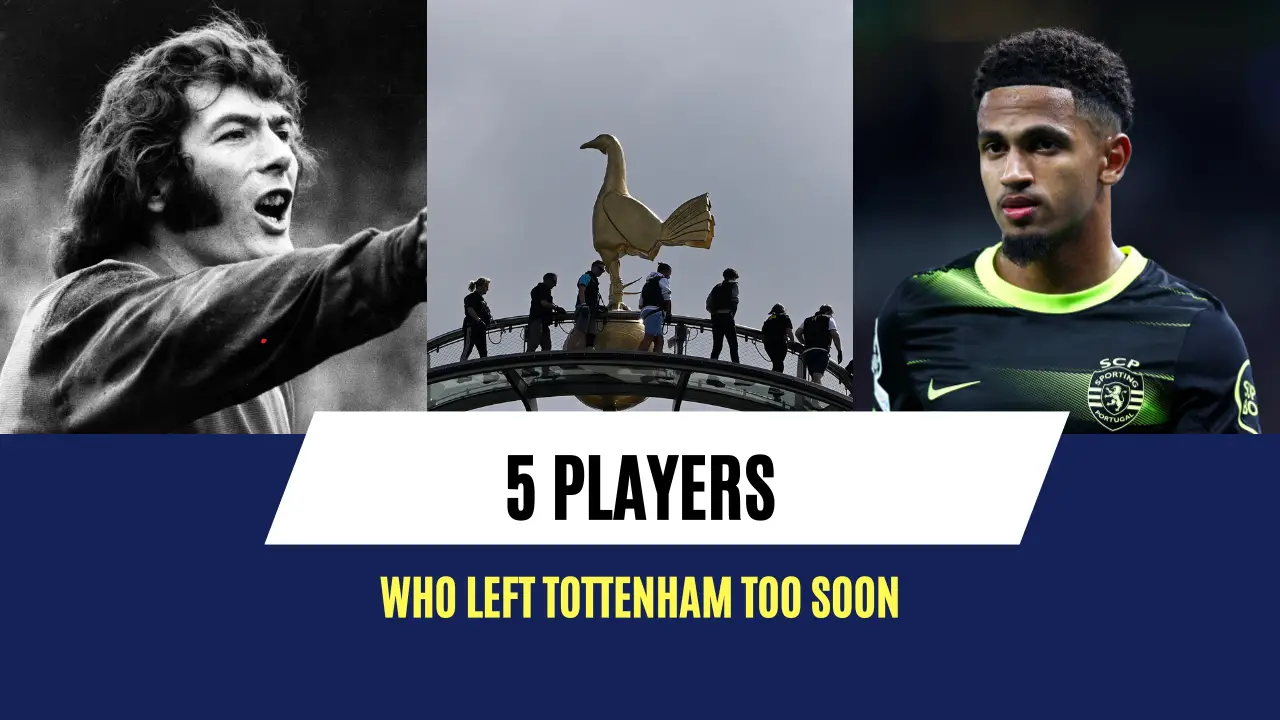 5 players who left Tottenham too soon