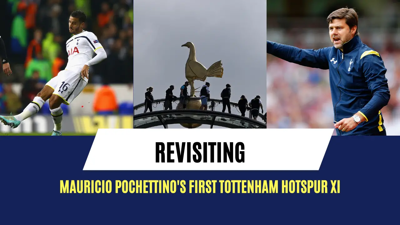 Revisiting Mauricio Pochettino's first Tottenham Hotspur XI