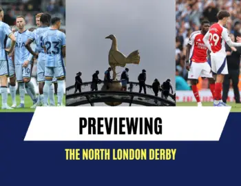 Tottenham v Arsenal Preview