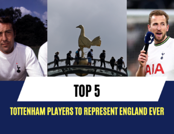 Top 5 Tottenham players to represent England ever