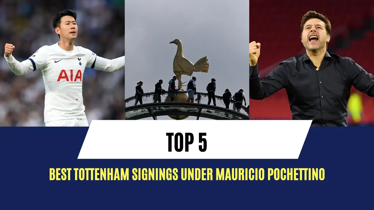 Top 5 best Tottenham signings under Mauricio Pochettino