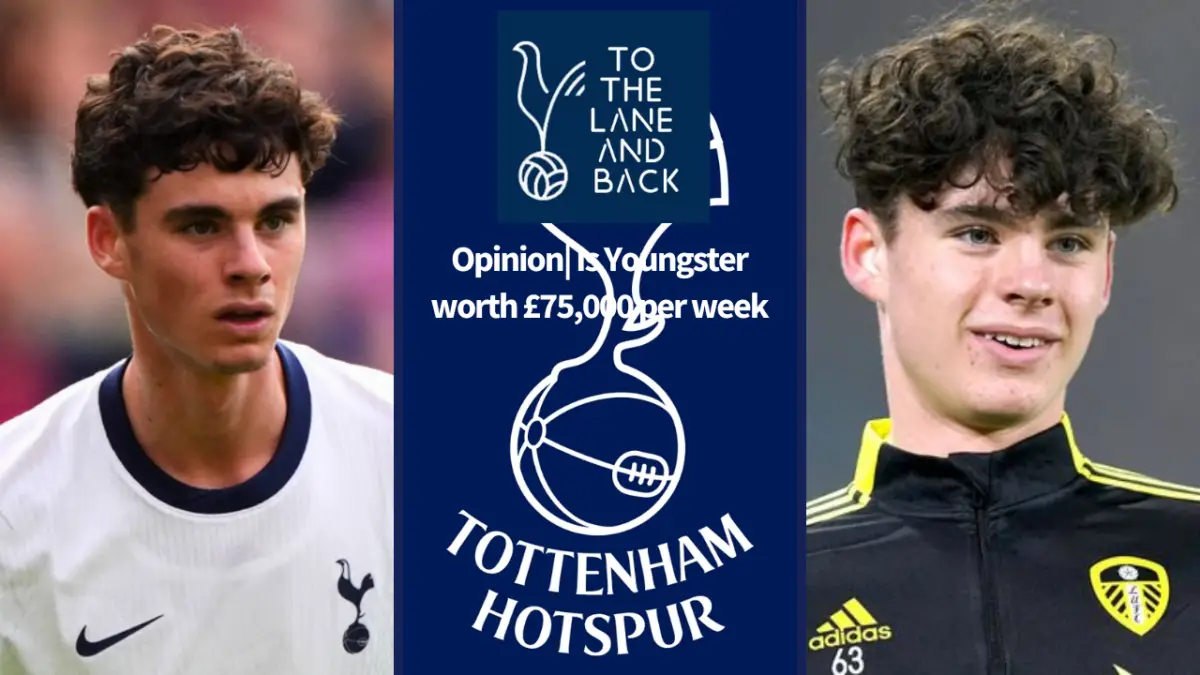 THT Opinion: Are Tottenham right to pay young star £75,000 per week? Archie Gray arrived from Leeds United last summer..