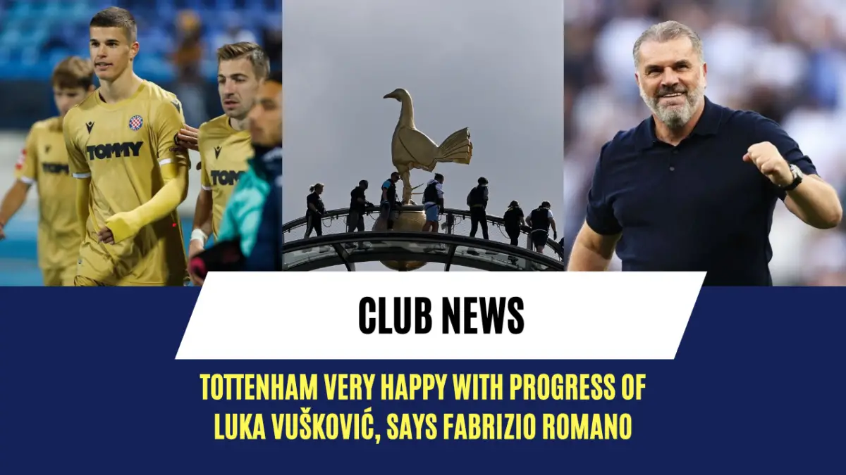 Tottenham very happy with progress of Luka Vušković, says Fabrizio Romano