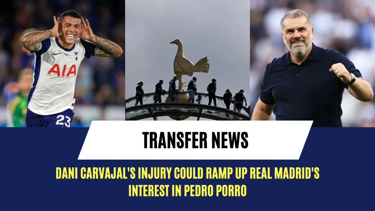 Dani Carvajal's injury could ramp up Real Madrid's interest in Pedro Porro