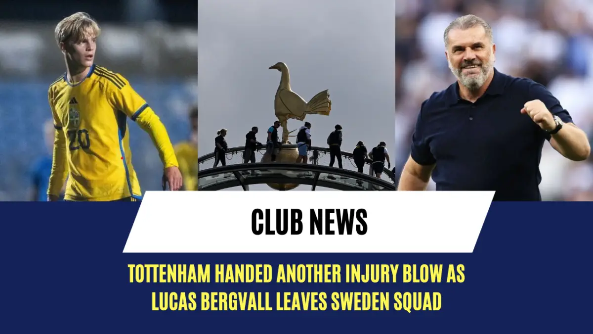 Tottenham handed another injury blow as Lucas Bergvall leaves Sweden squad