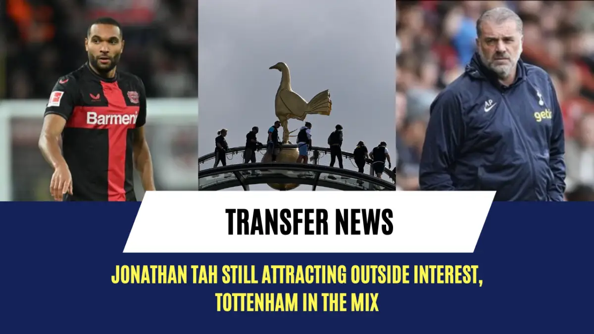 Jonathan Tah still attracting outside interest, Tottenham in the mix