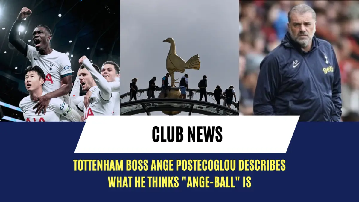 Tottenham boss Ange Postecoglou describes what he thinks "Ange-ball" is