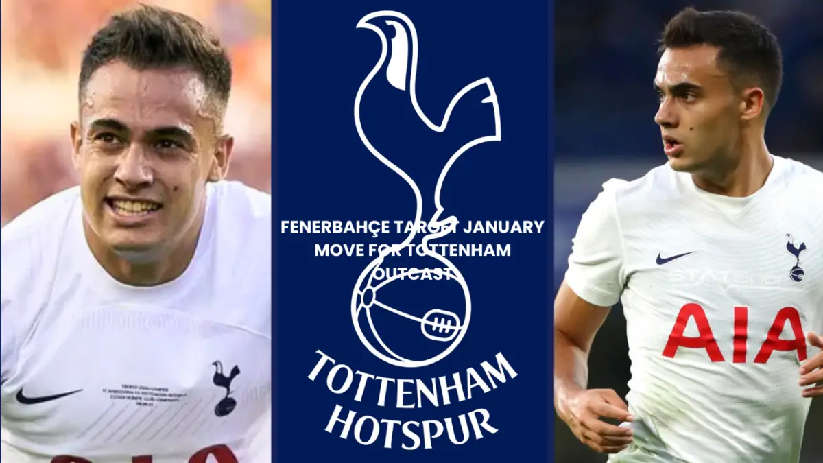 Fenerbahce eyeing Tottenham raid in the January window. 