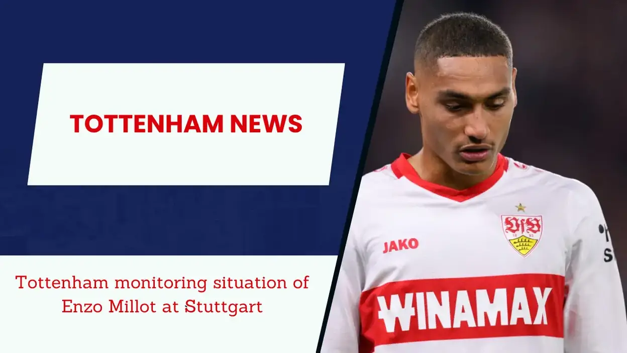 Tottenham monitoring situation of Enzo Millot at Stuttgart