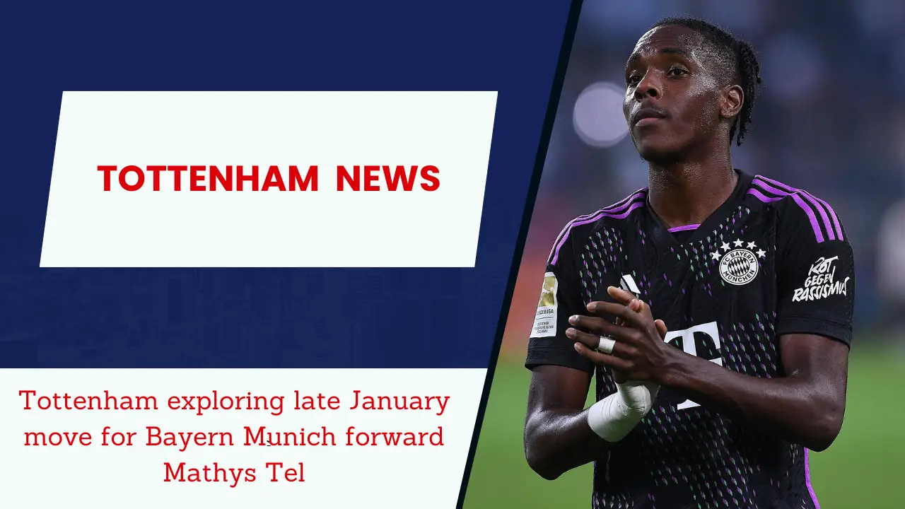 Tottenham exploring late January move for Bayern Munich forward Mathys Tel