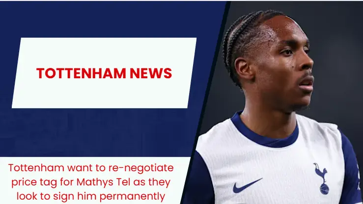 Tottenham Hotspur are keen to renegotiate the deal for Mathys Tel.