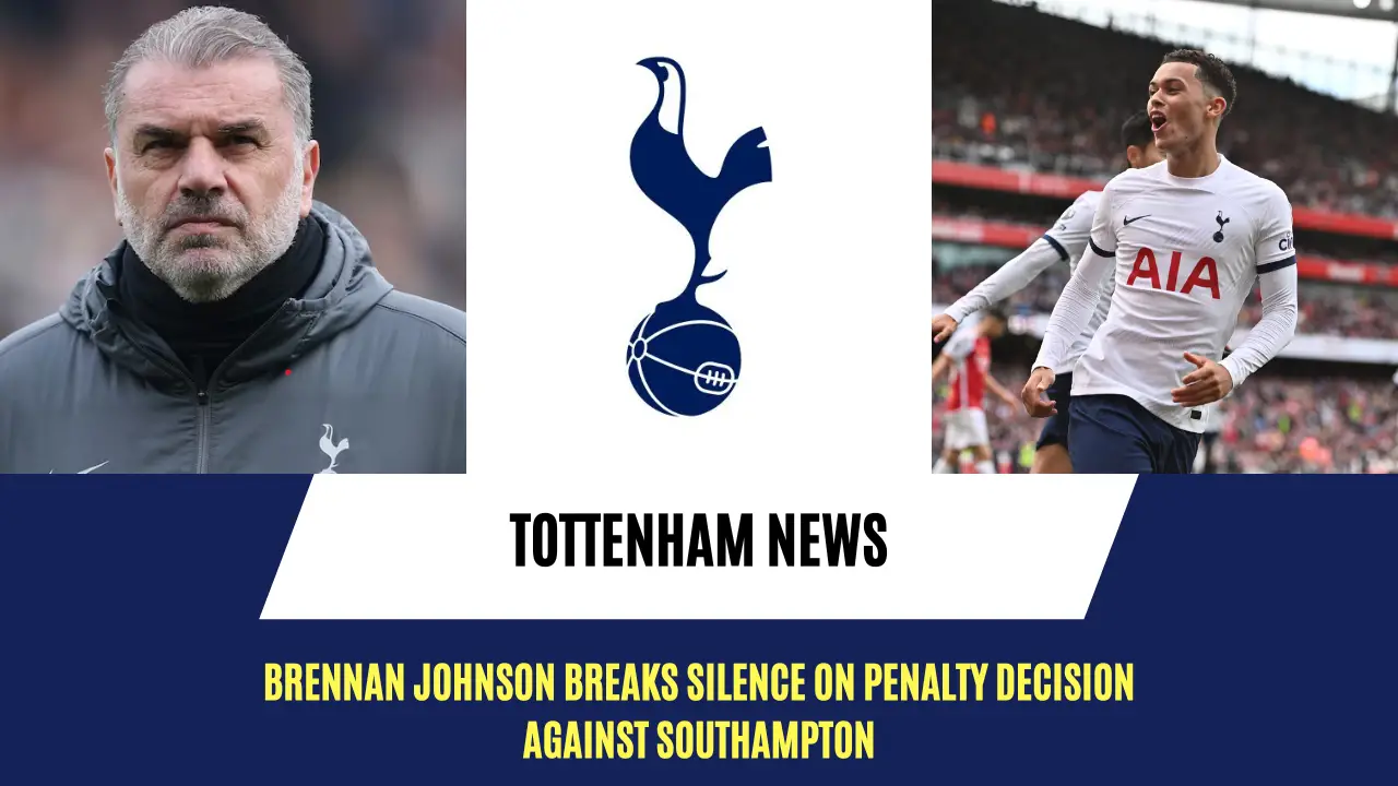 Brennan Johnson chimes in on Tottenham penalty decision vs Southampton.