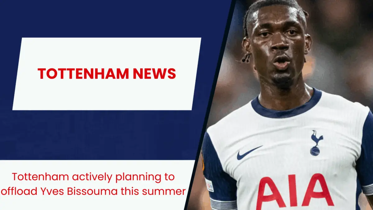 Tottenham actively planning to offload Yves Bissouma this summer