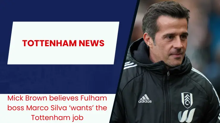 Marco Silva might swap Fulham for Tottenham in the summer.
