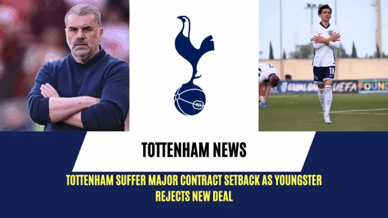Tottenham handed major setback as rising star turns down new offer; Manchester giants circle amidst uncertainity.