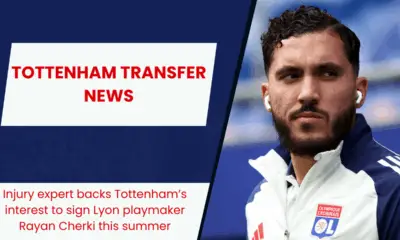 Injury expert backs Tottenham Hotspur's pursuit of Lyon star Rayan Cherki.
