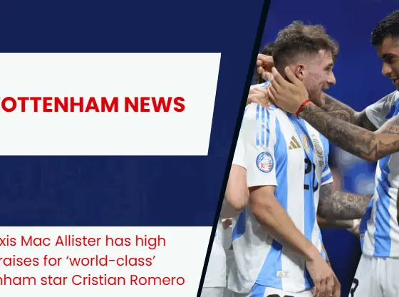 Liverpool star Alexis Mac Allister claims Tottenham Hotspur ace Cristian Romero is the best centre-back in the world.
