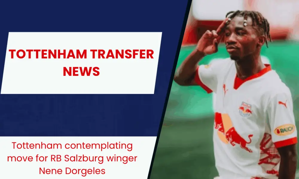 Tottenham contemplating move for RB Salzburg winger Nene Dorgeles