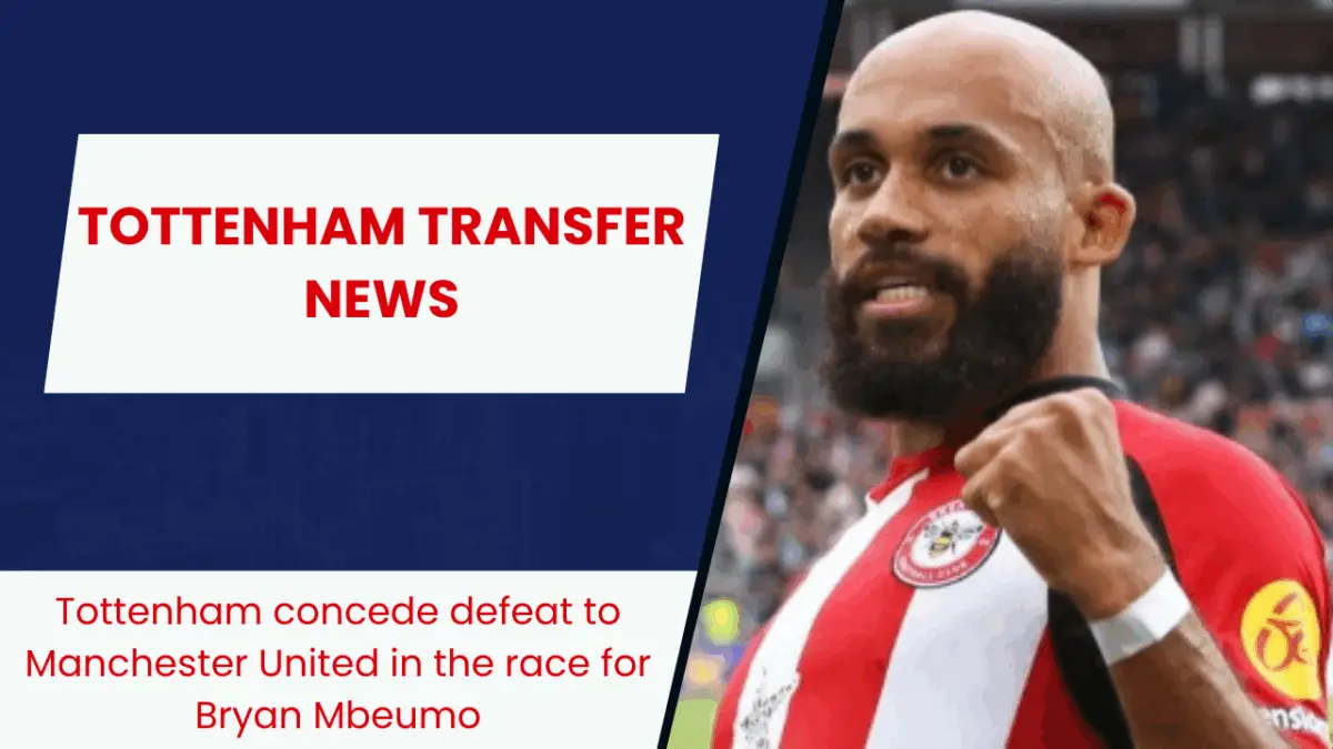 Tottenham concede defeat to Manchester United in the race for Bryan Mbeumo